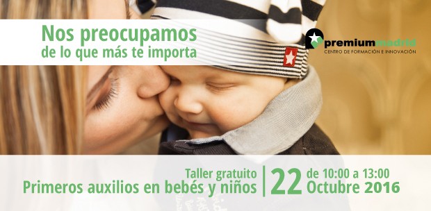 TALLER GRATUITO DE PRIMEROS AUXILIOS EN BEBES Y NIÑOS