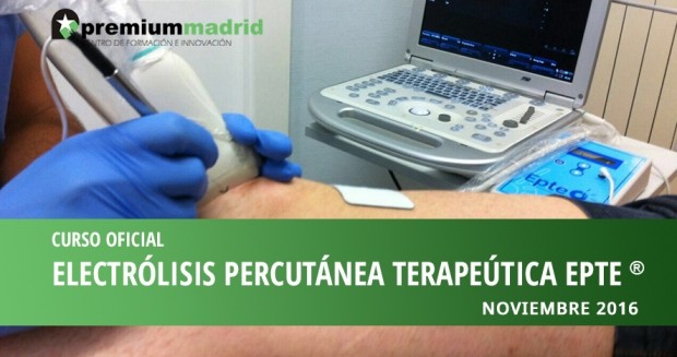 Curso Oficial Electrólisis Percutanea Terapéutica EPTE® NOVIEMBRE 2016