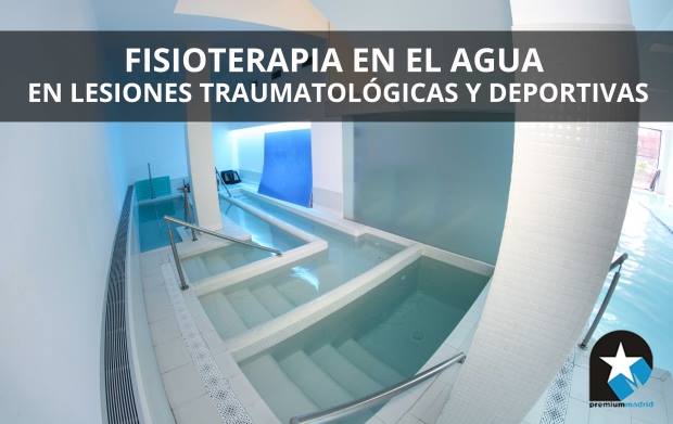 Fisioterapia en el agua en lesiones traumatológicas y deportivas (parte 2)