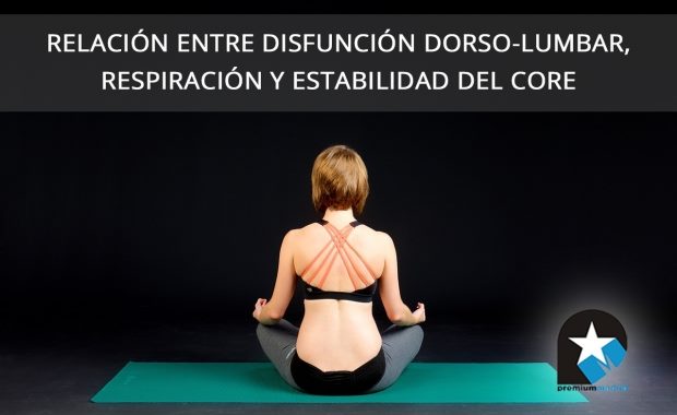 Relación entre disfunción dorso-lumbar, respiración y estabilidad del core